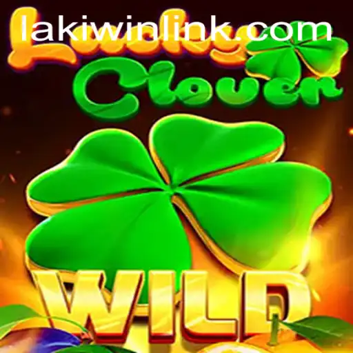 Discover the Exciting World of LuckyClover: A Guide to Winning with Laki Win