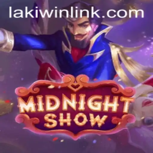 MidnightShow: Experience the Thrill with Laki Win