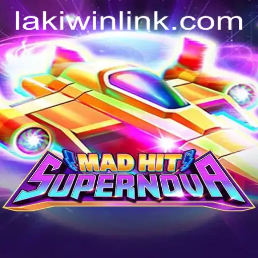 Unleashing the Thrill of MadHitSupernova: A Deep Dive into Laki Win