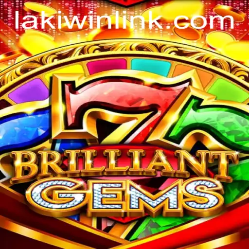 Experience the Thrill of 'BrilliantGems': A Deep Dive into the World of 'Laki Win'