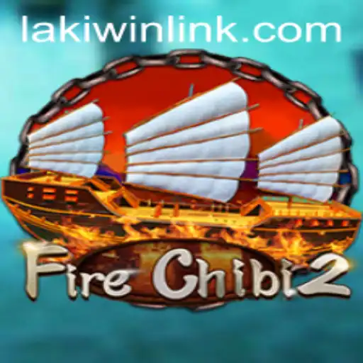 Exploring FireChibi2 and the Quest for Laki Win