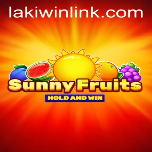 SunnyFruits: Exploring the Enthralling World of Laki Win