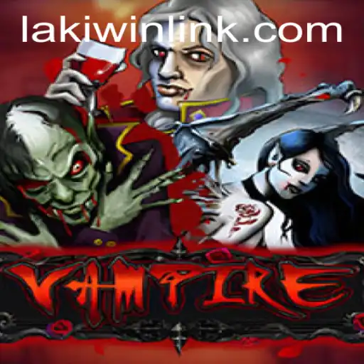Exploring the Mystical World of Vampire: A Comprehensive Guide to Laki Win